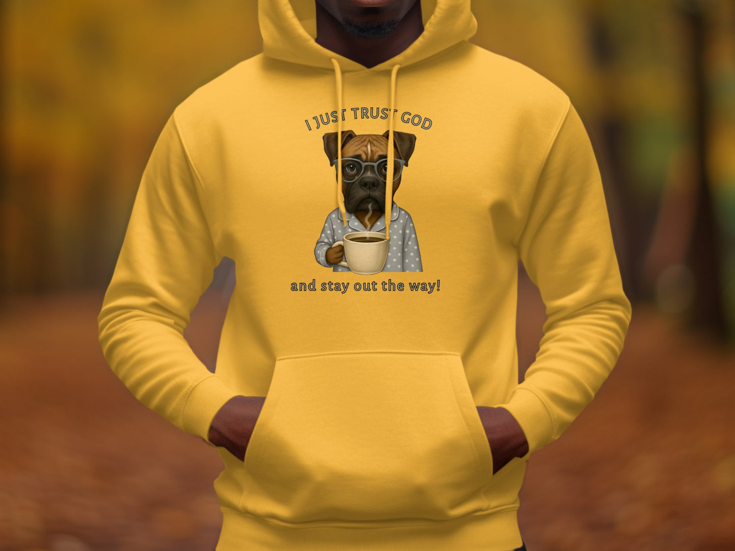 I Just Trust God and Stay Out the Way Hoodie
