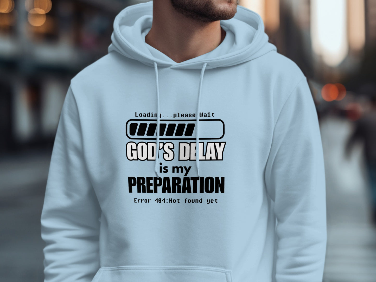 God's Delay Is My Preparation Error 404 Hoodie product type
