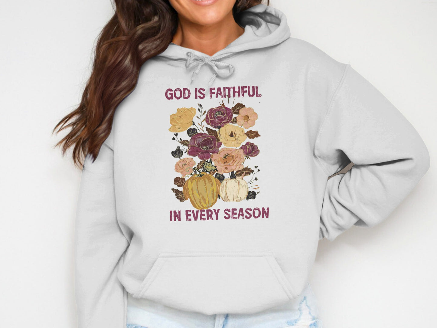 God Is Faithful In Every Season Hoodie