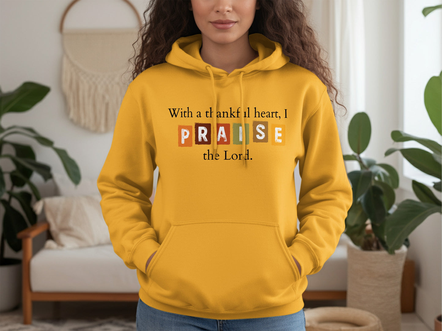 With a Thankful Heart I Praise the Lord Hoodie