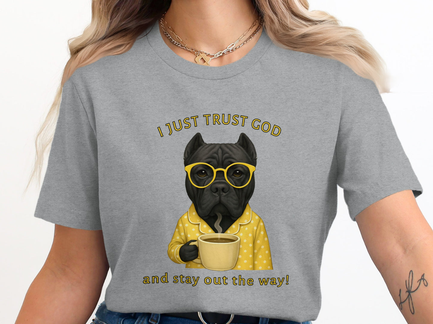 I Just Trust God And Stay Out The Way Shirt