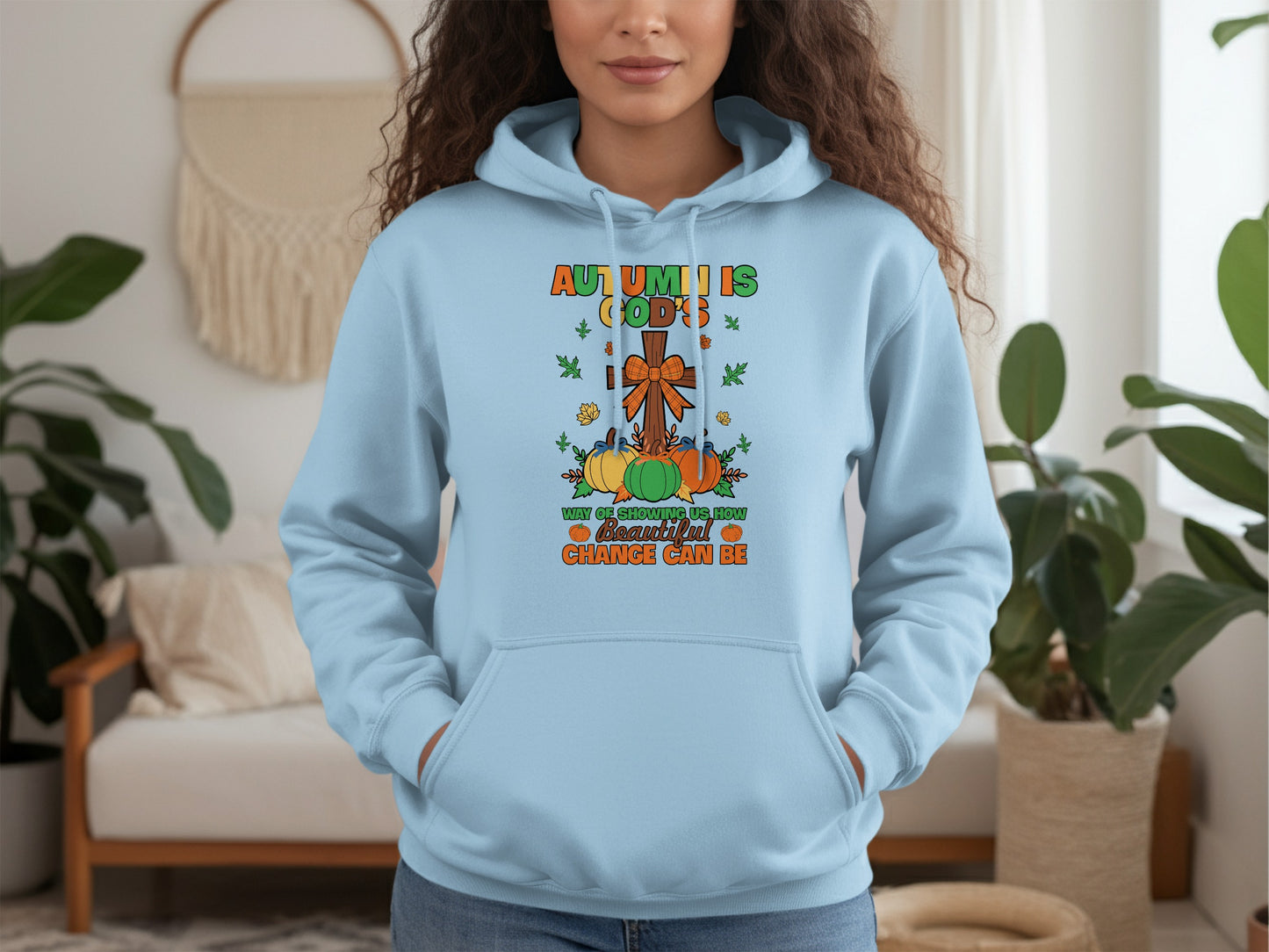 Autumn Is God's Way Of Showing How Beautiful Change Can Be hoodie