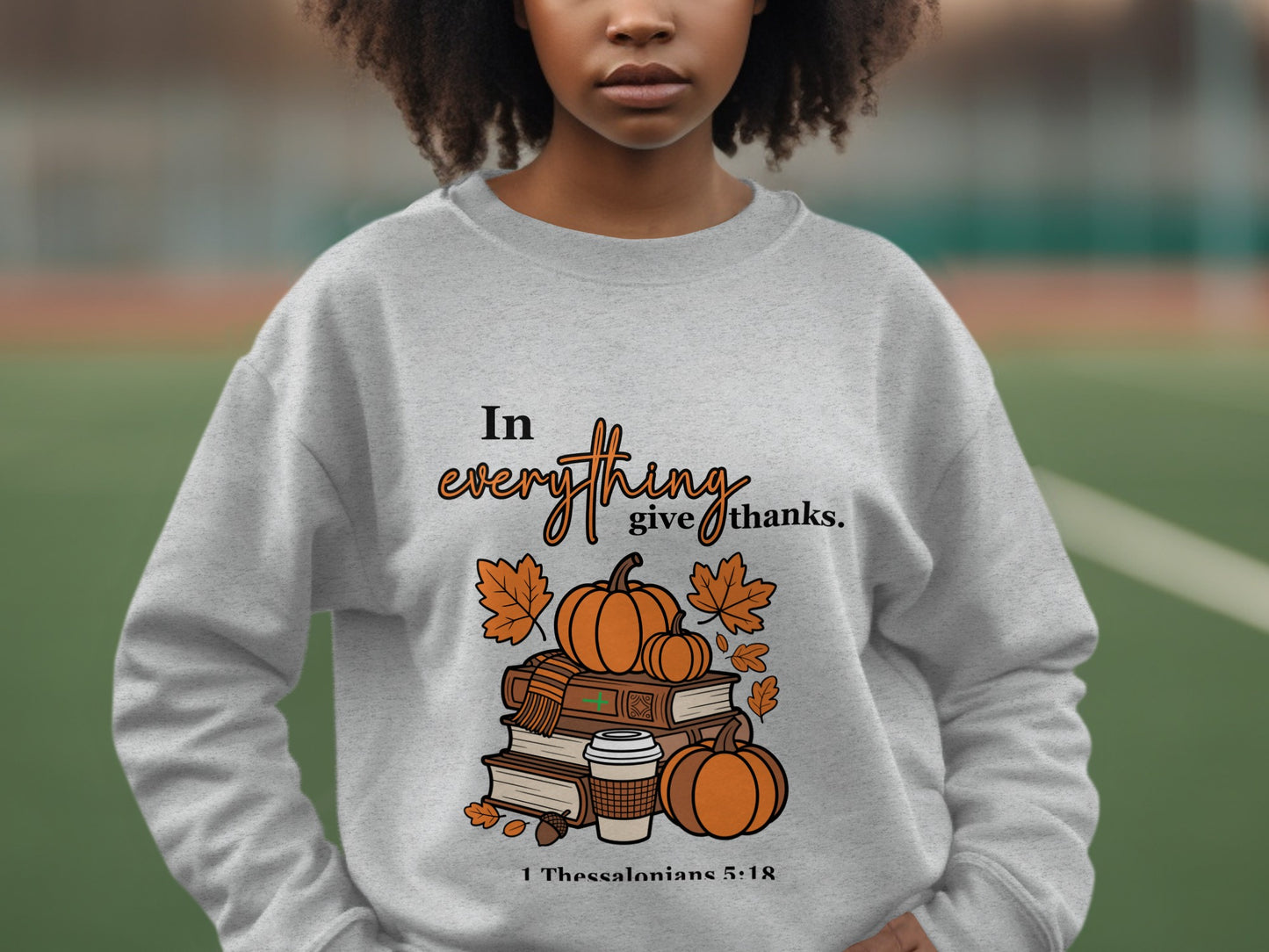 Thanksgiving Fall Inspired Sweatshirt with Bible Verse