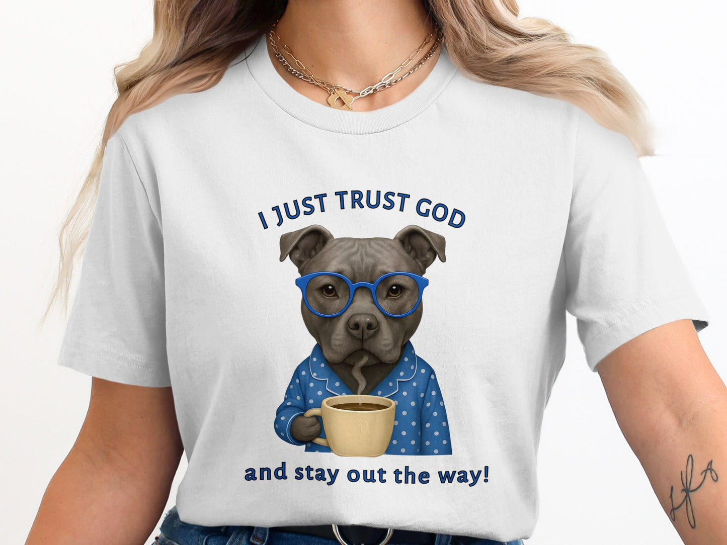 I Just Trust God and Stay Out the Way Graphic Shirt