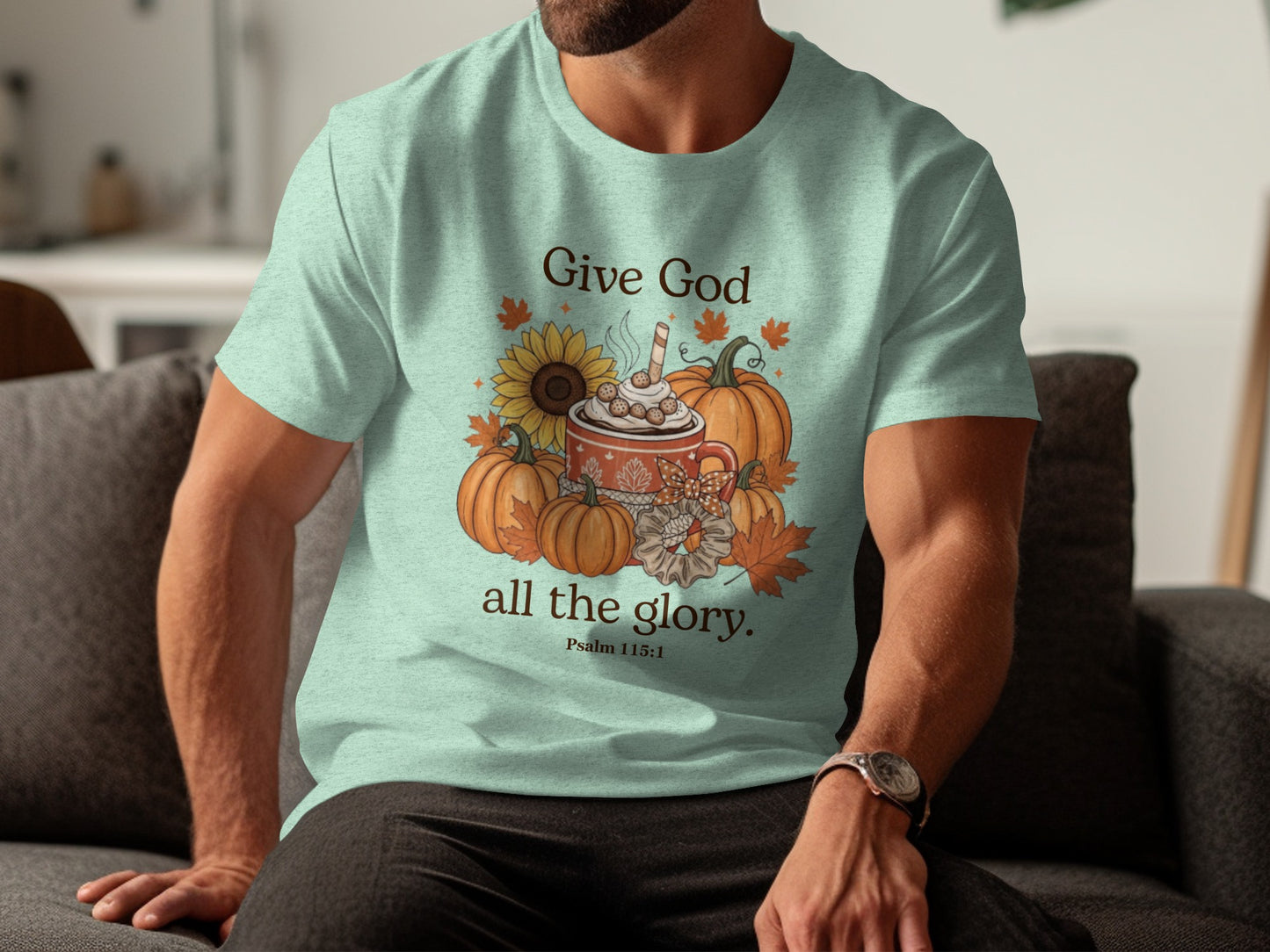 Give God All the Glory Psalm 115:1 T-shirt