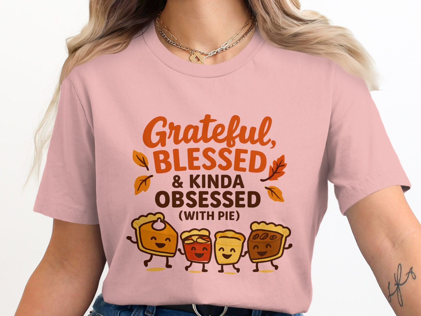 Grateful Blessed Kinda Obsessed Pie Graphic T-shirt