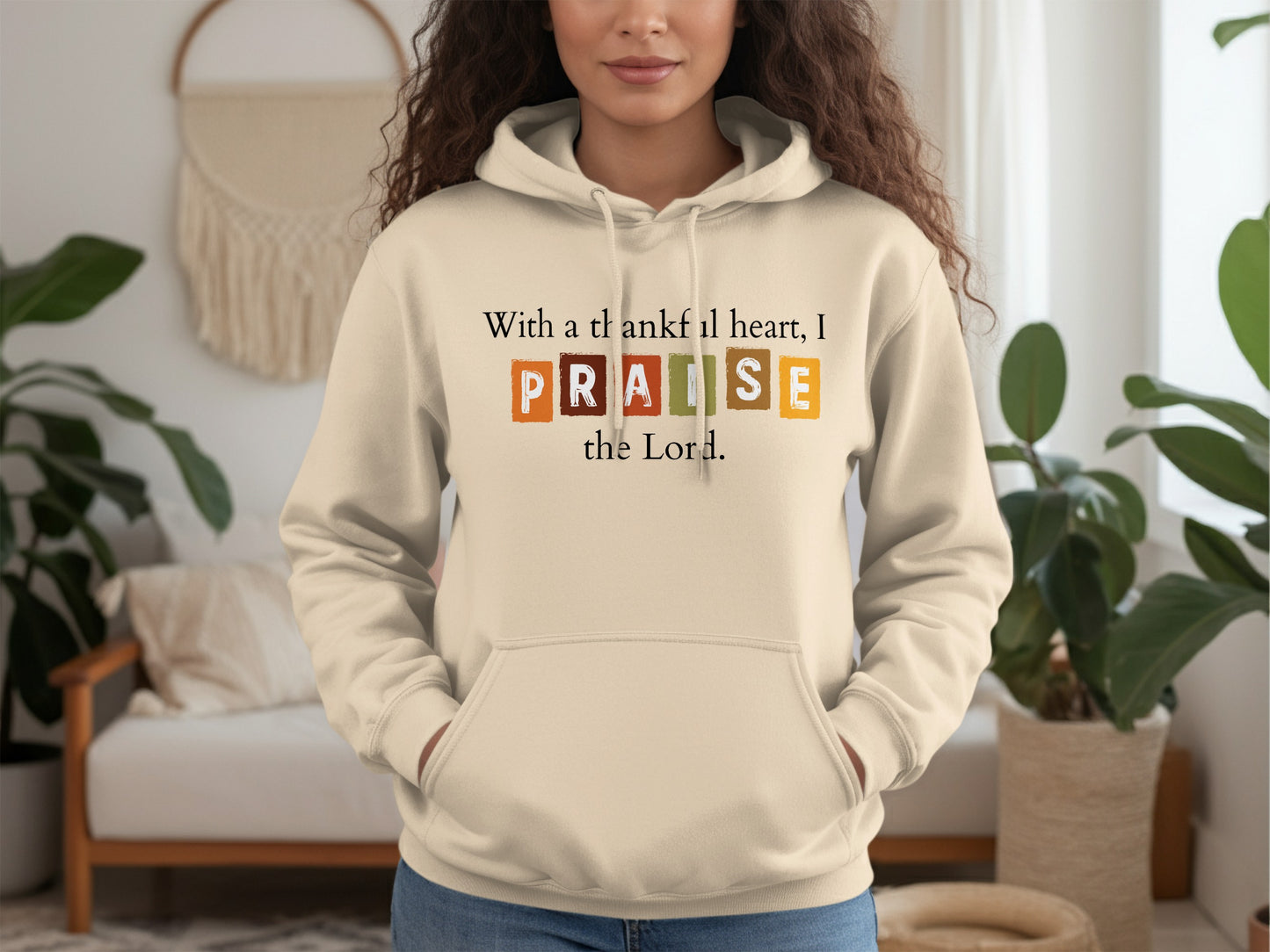 With a Thankful Heart I Praise the Lord Hoodie