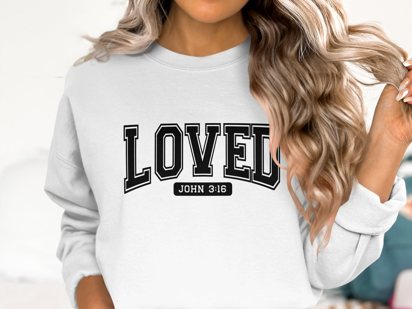 Loved John 3:16 Inspirational Sweatshirt