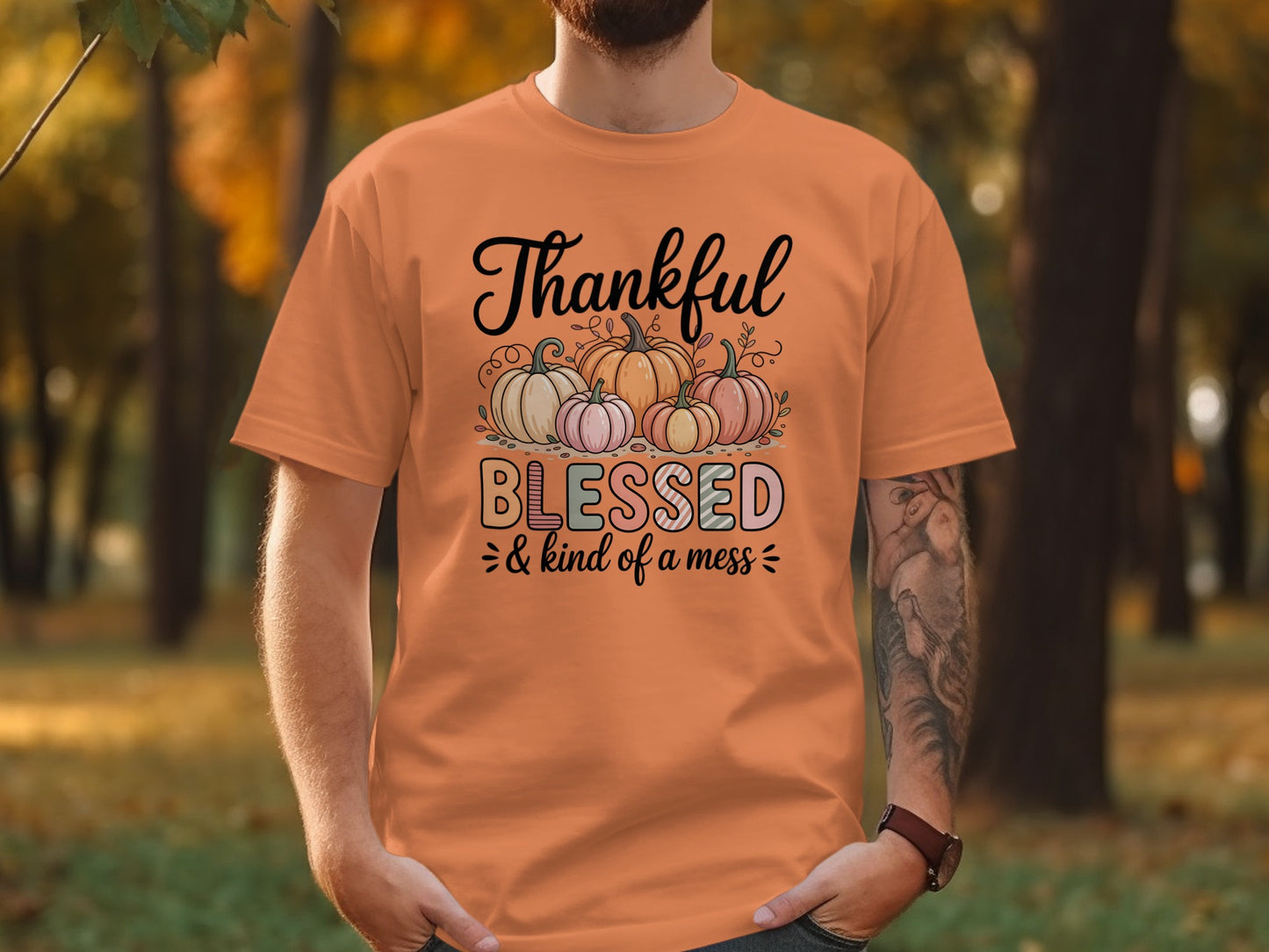 Thankful Blessed and Kind of a Mess Graphic T-shirt