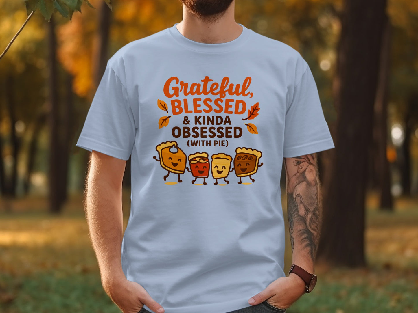 Grateful Blessed & Kinda Obsessed (With Pie) T-Shirt