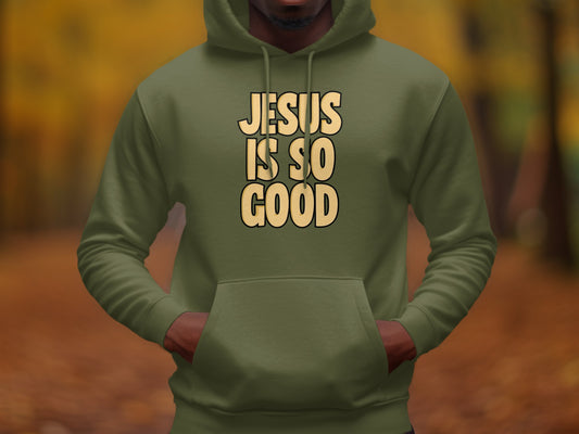 JESUS IS SO GOOD Hoodie Warm Autumn Fashion Apparel