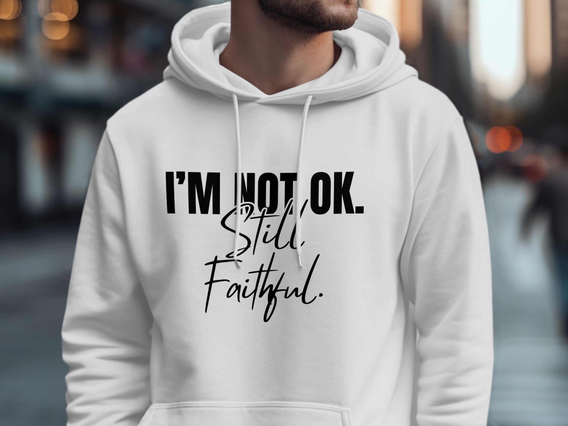 I'm Not OK Still Faithful Hoodie product