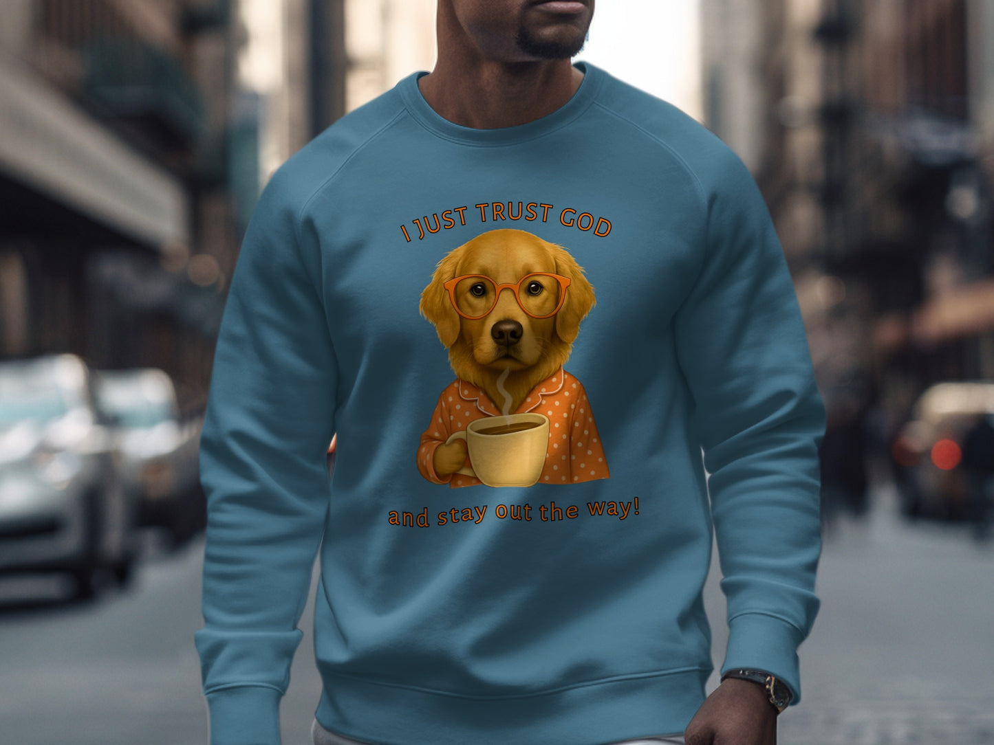 I Just Trust God And Stay Out The Way Dog Sweatshirt
