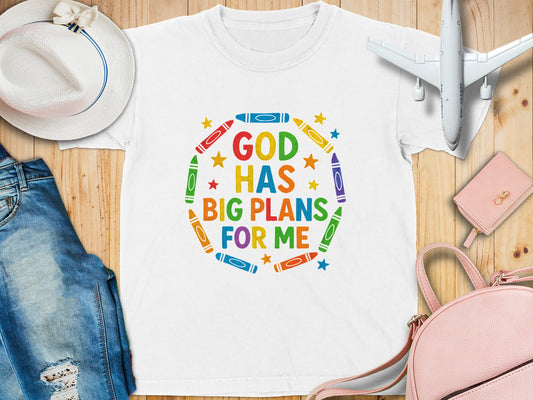 God Has Big Plans For Me Colorful T-Shirt