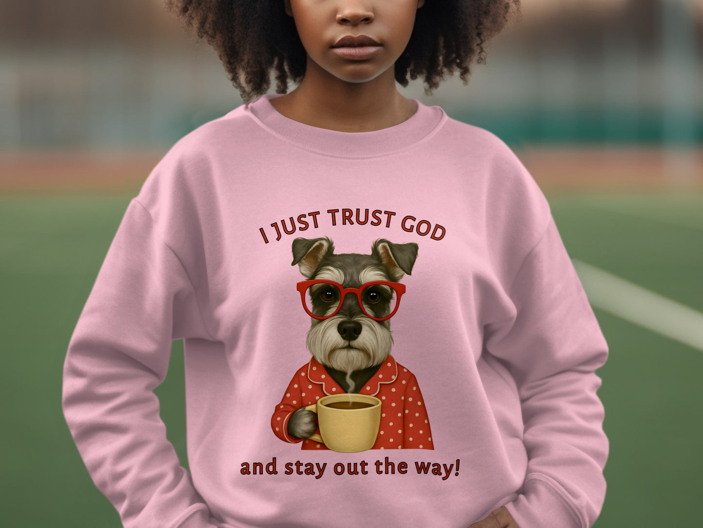 I Just Trust God and Stay Out The Way Shirt