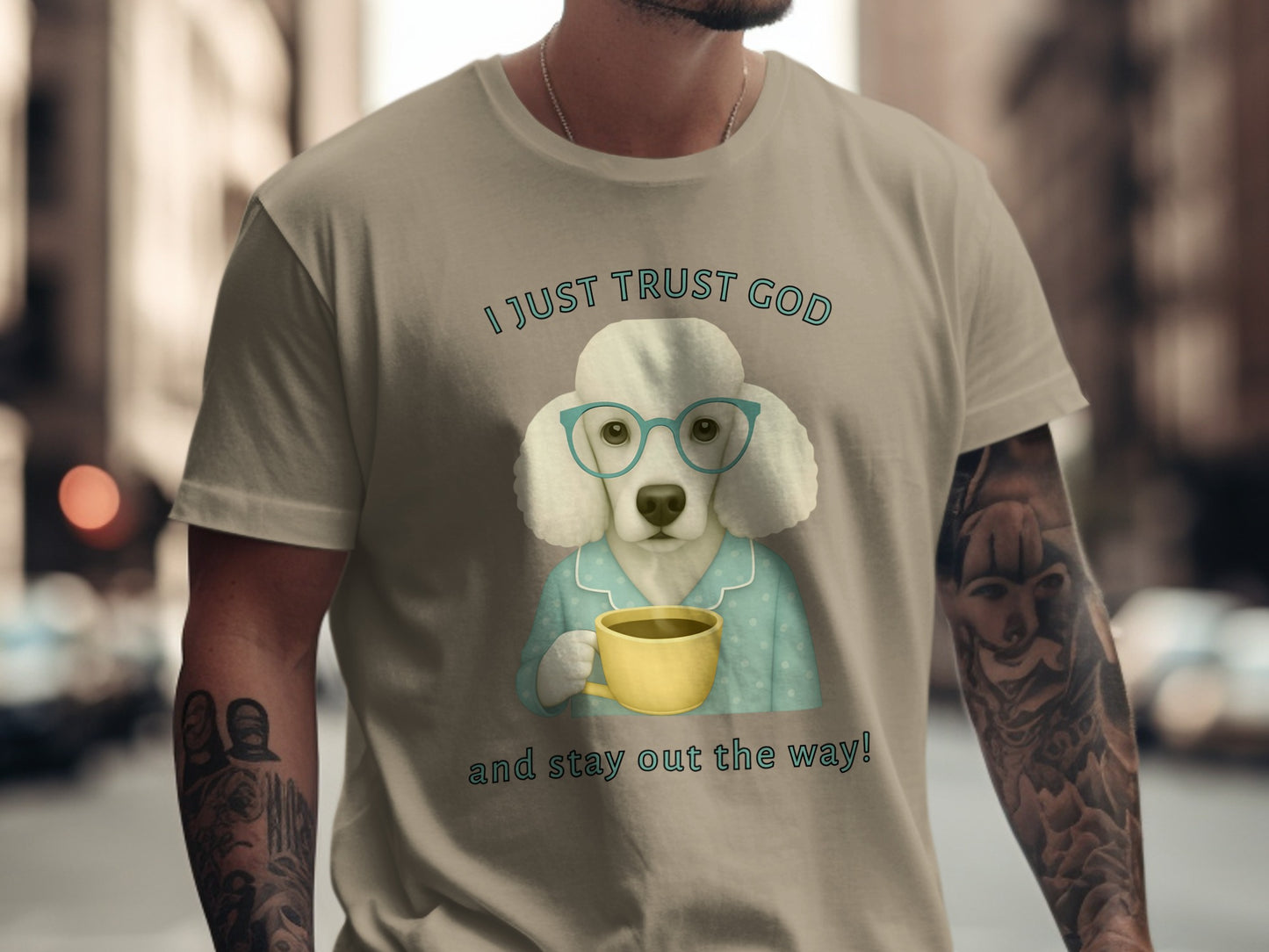 I Just Trust God And Stay Out The Way T-Shirt