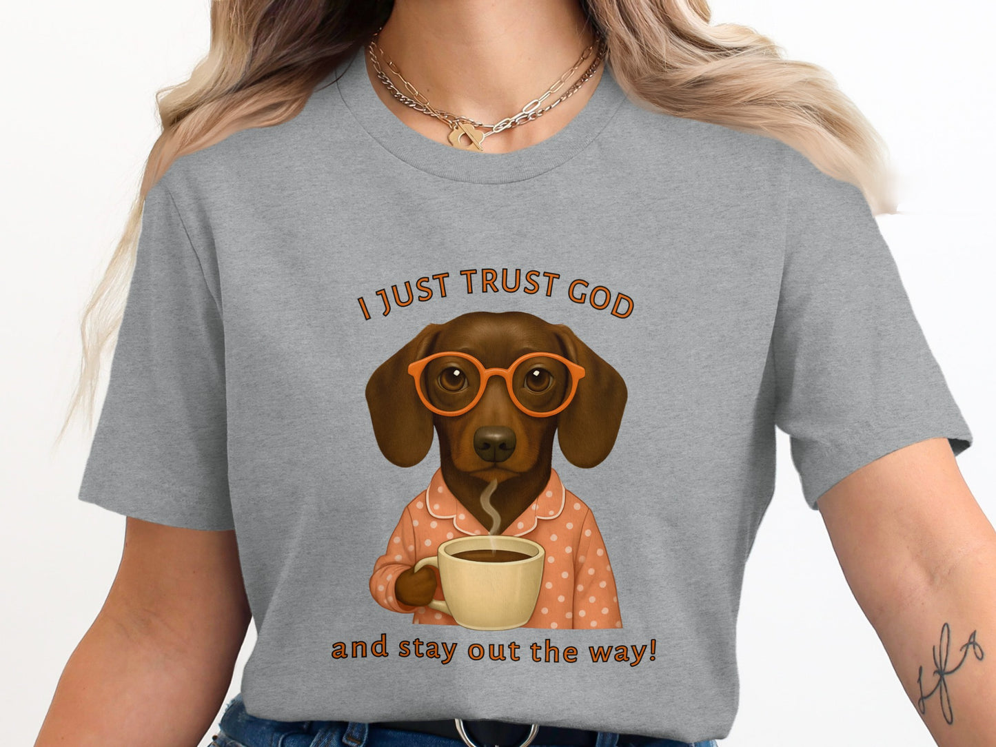 I Just Trust God Stay Out The Way T-Shirt