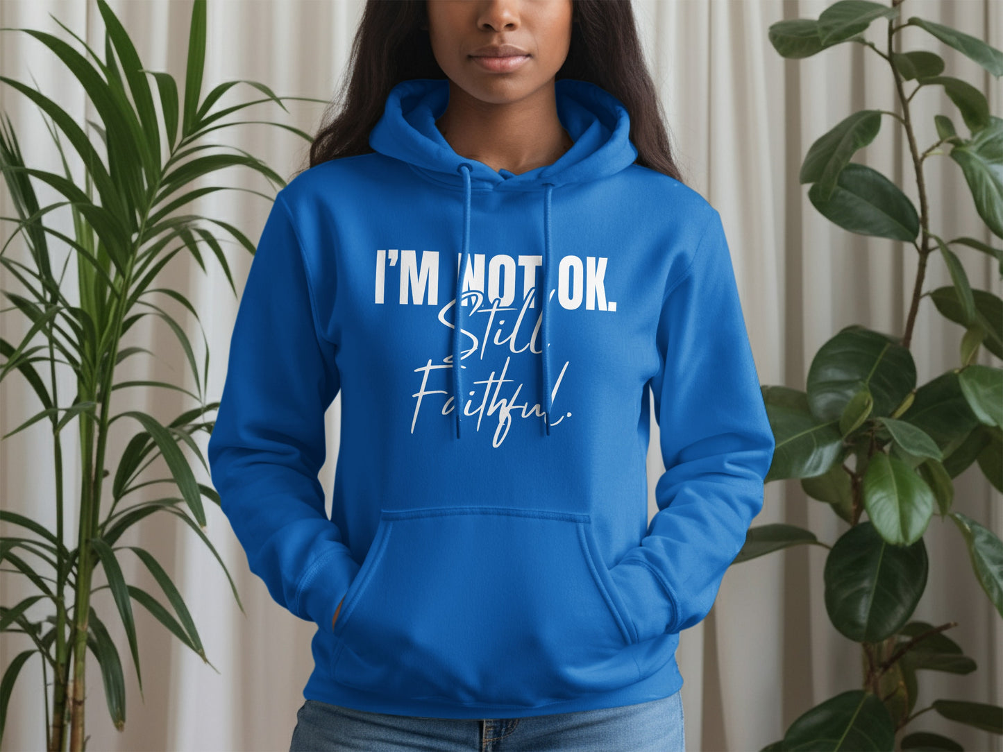 I'm Not OK Still Faithful Blue Hoodie product type