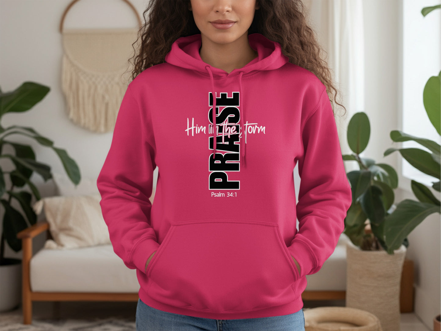 Praise Psalm 34 1 Him in the Storm Design Hooded product