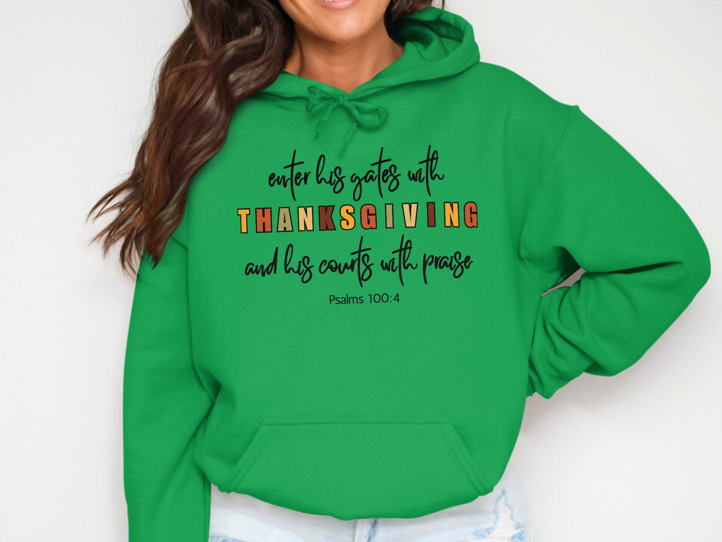 Enter His Gates with Thanksgiving Hoodie