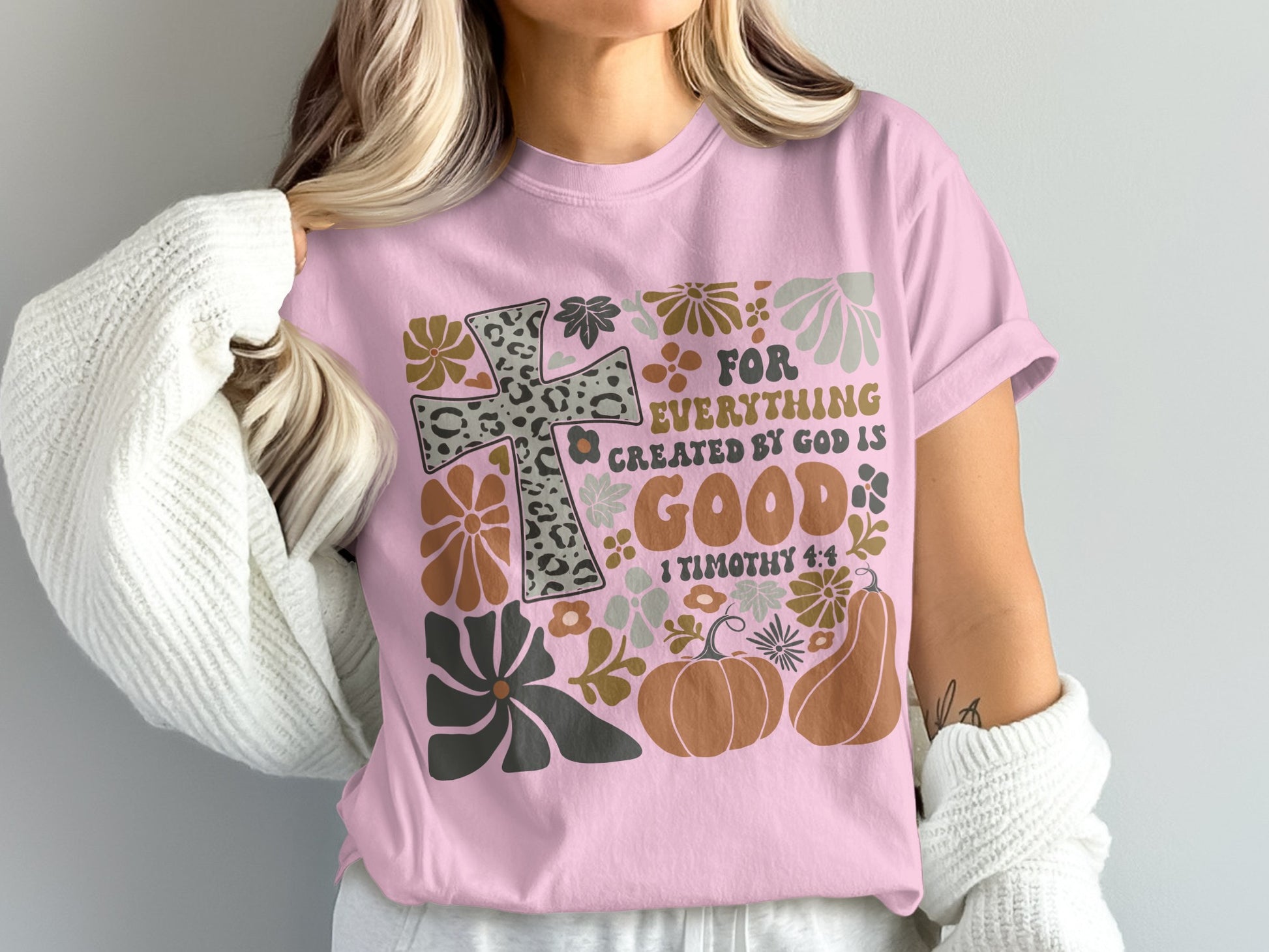 For Everything Created By God Is Good T-shirt