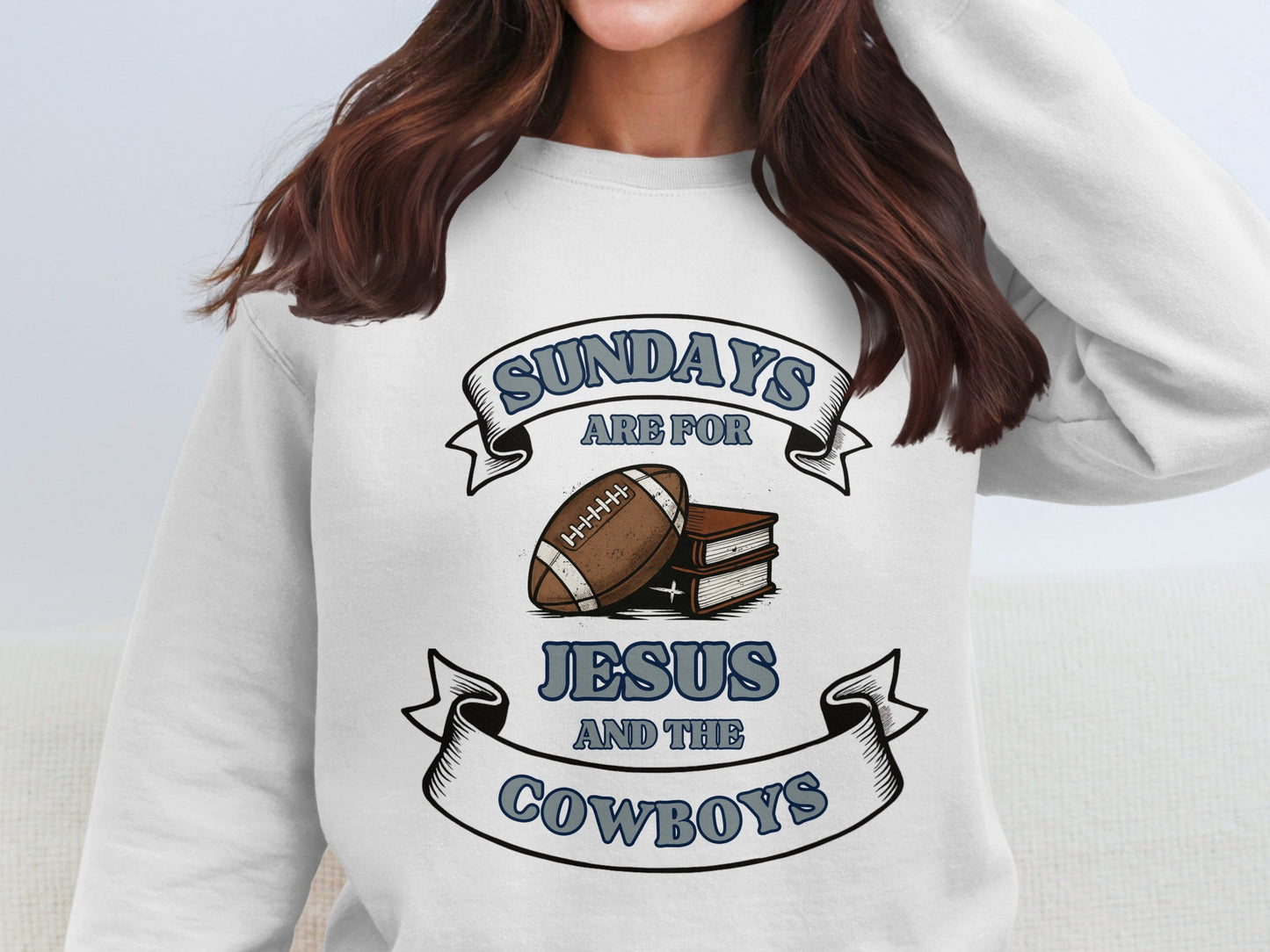 Sundays Are For Jesus And The Cowboys sweatshirt