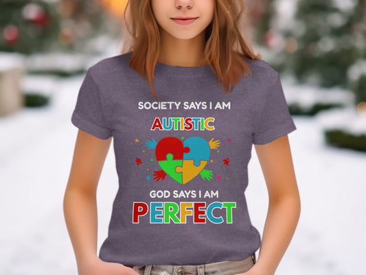 Society Says I Am Autistic God Says I Am Perfect shirt