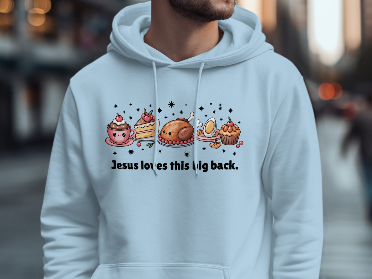 Delicious Desserts Jesus Loves This Big Back hoodie