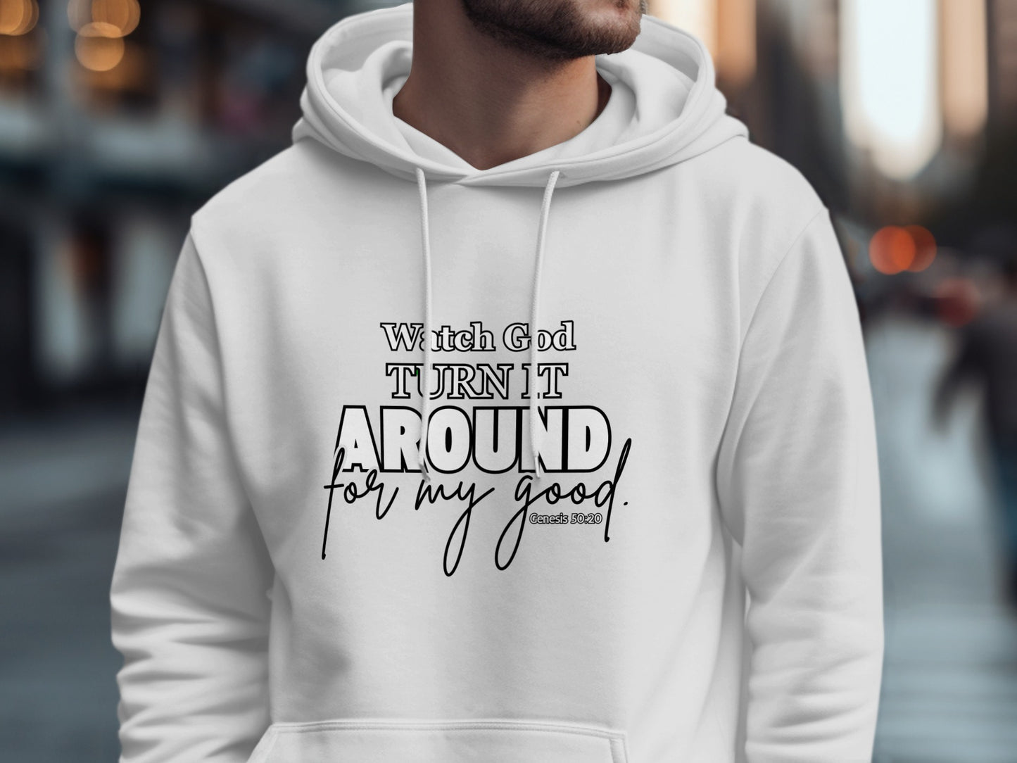Watch God Turn It Around For My Good Hoodie product type