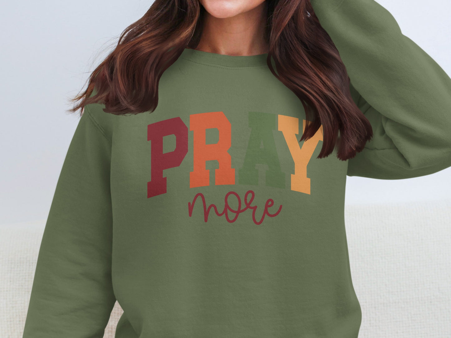PRAY MORE Colorful Lettering Design Sweatshirt