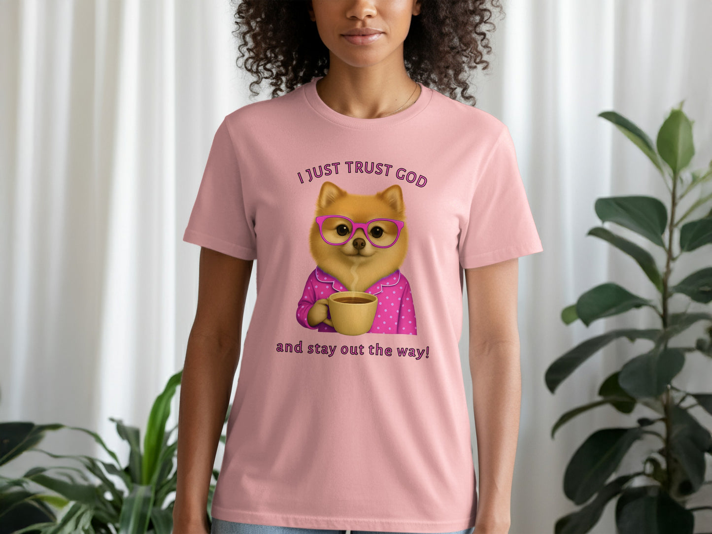 I Just Trust God and Stay Out the Way Shirt