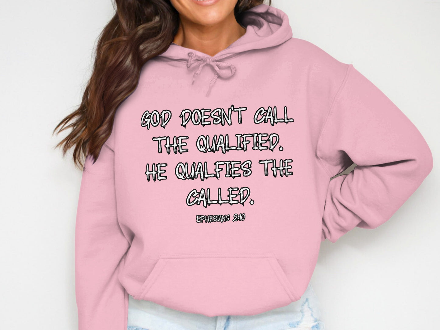 God Doesn't Call The Qualified Hoodie Drawing Attention