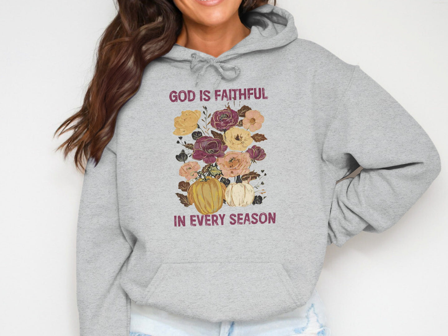 God Is Faithful In Every Season Hoodie