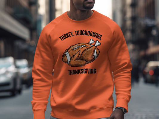 Turkey Touchdowns Thanksgiving Football Sweatshirt