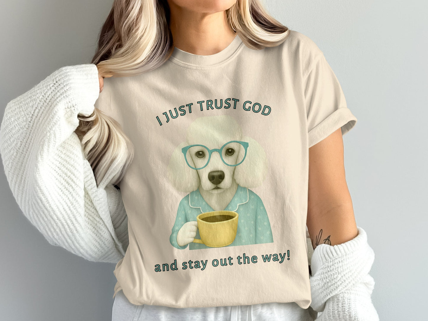 I Just Trust God And Stay Out The Way Shirt