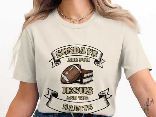 Sundays Are For Jesus And The Saints T-shirt product type