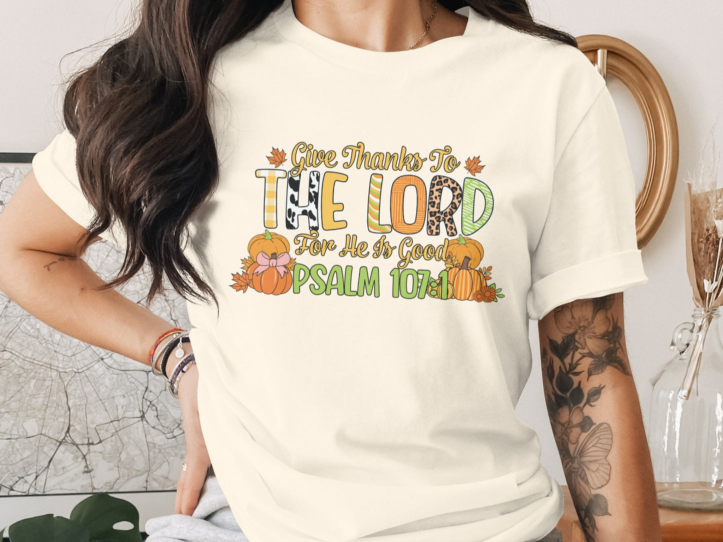 Give Thanks To The Lord For He Is Good Psalm 1071 Shirt