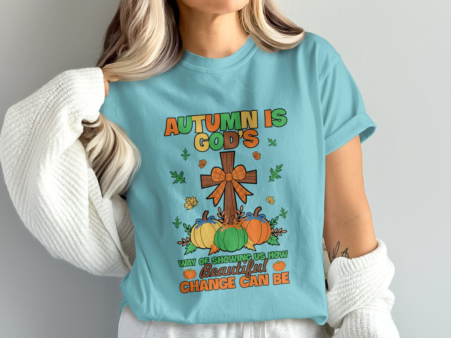 Autumn Is God's Beautiful Change Can Be T-Shirt