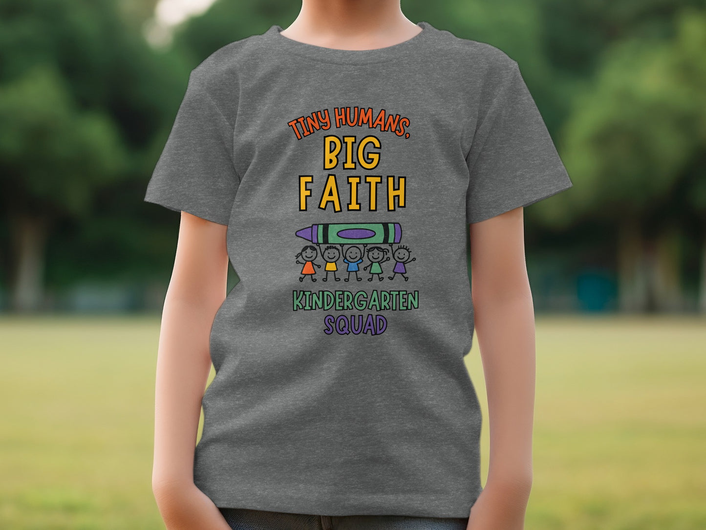 Tiny Humans Big Faith Kindergarten Squad Shirt