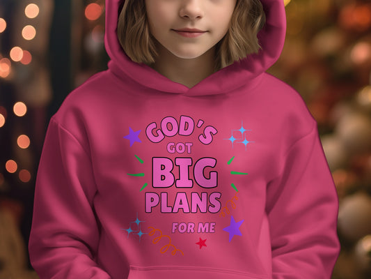 God's Got Big Plans For Me Hoodie