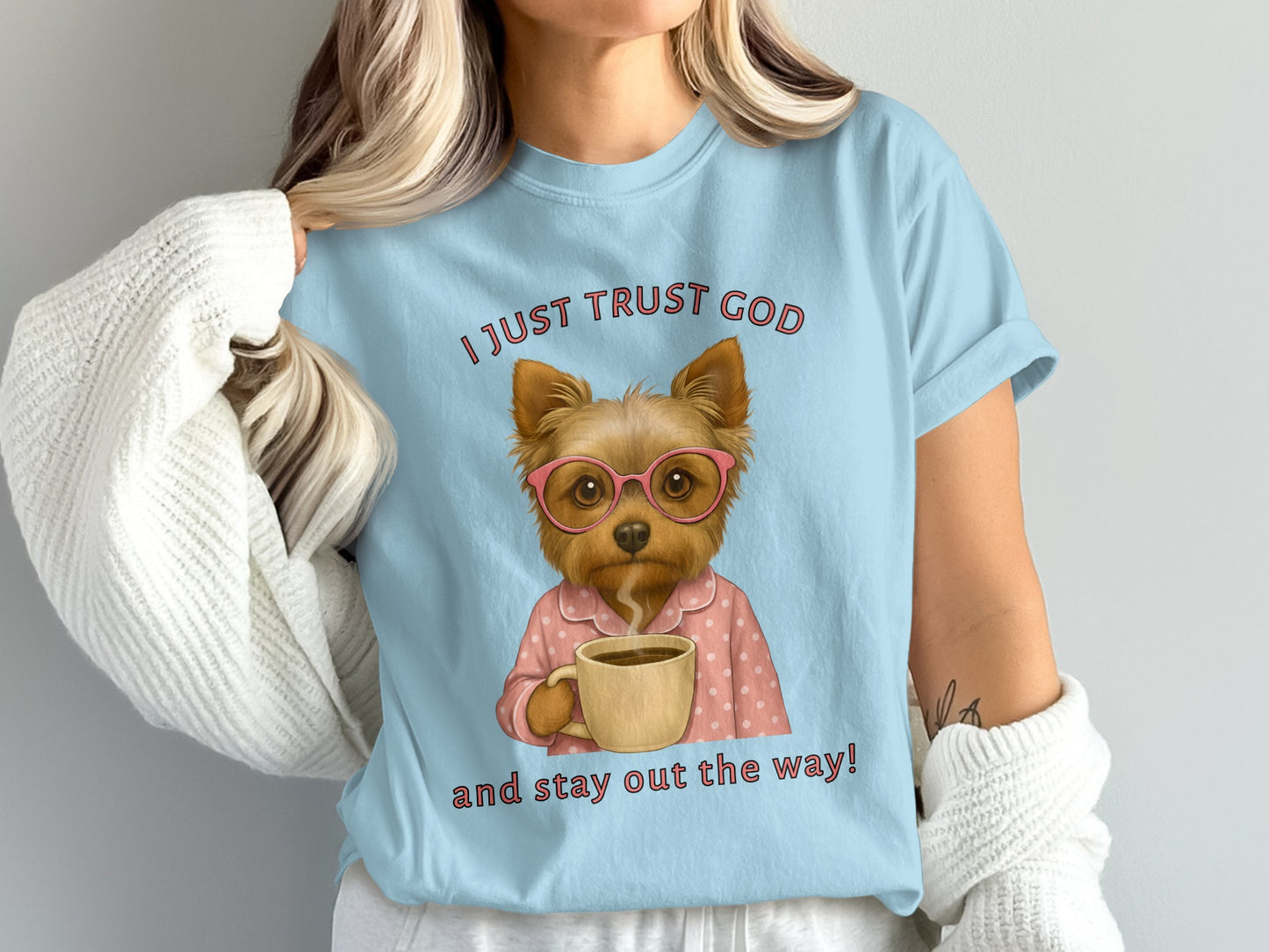 I Just Trust God Cute Dog Design Relaxed Fit Shirt