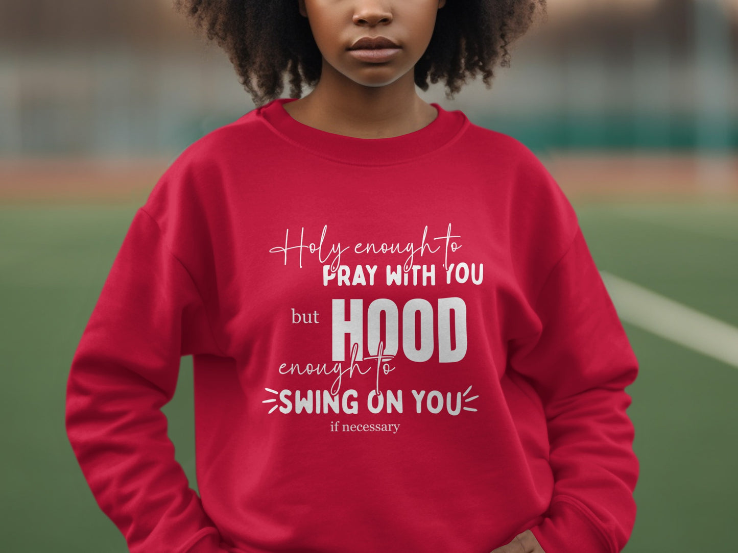 Holy Enough to Pray Hood Enough to Swing product type