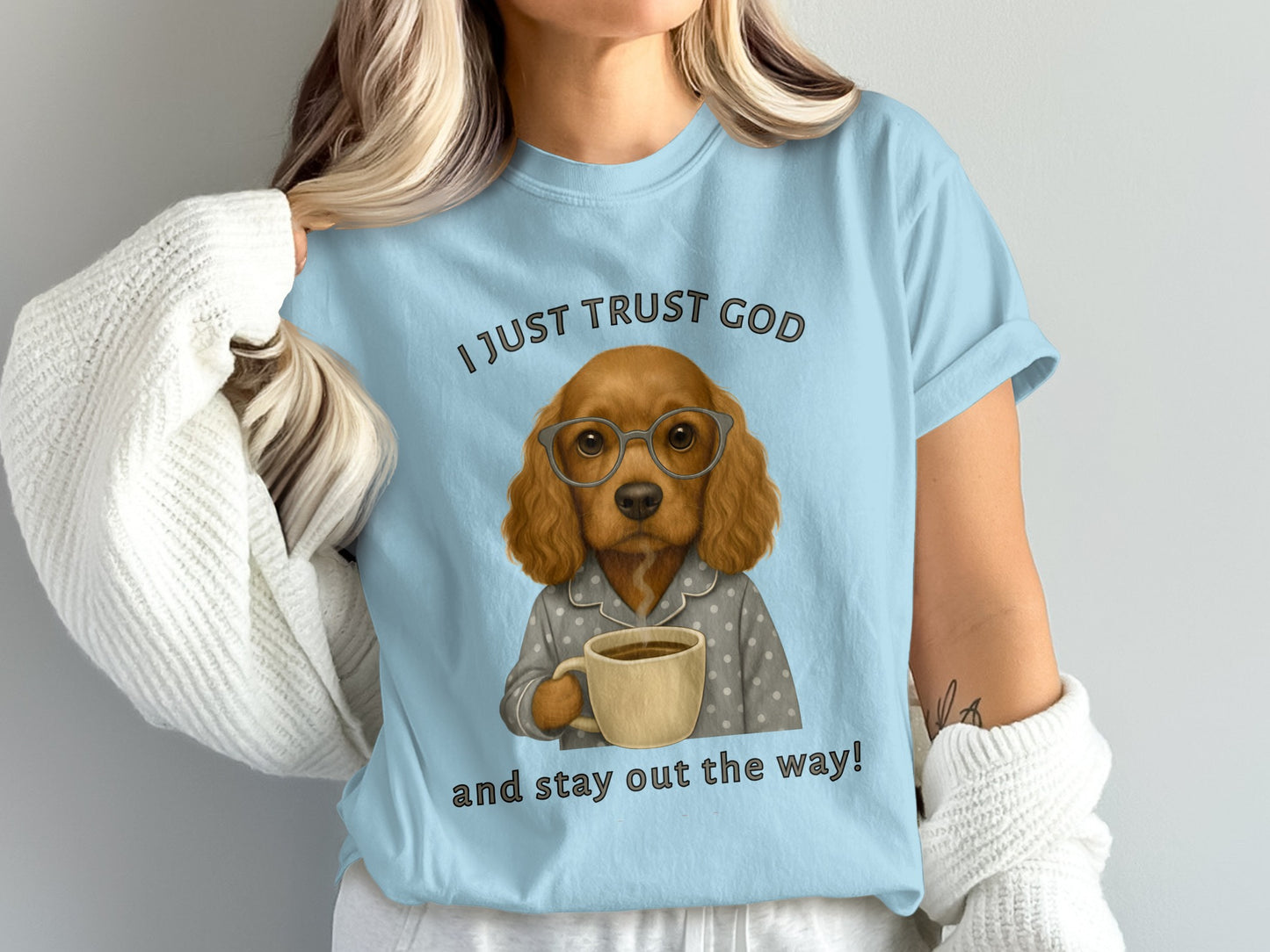 I Just Trust God Stay Out the Way Graphic T-Shirt