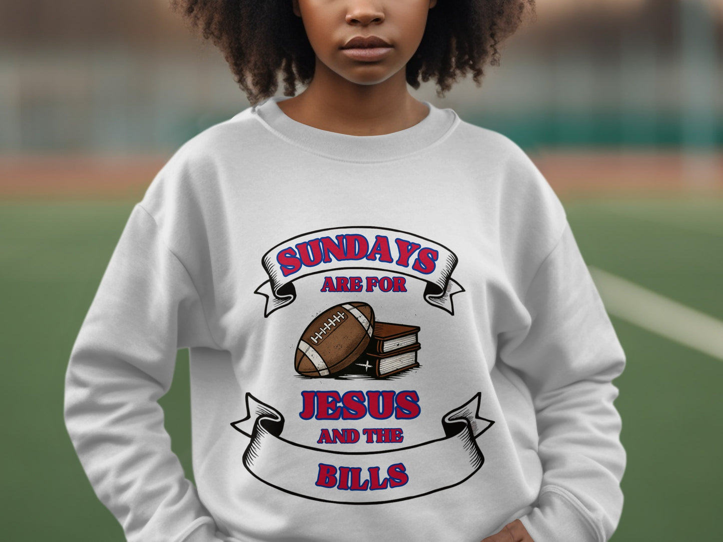 Sundays Are For Jesus And The Bills Sweatshirt Product