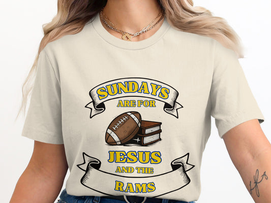 Sundays Are For Jesus And The Rams T-Shirt product