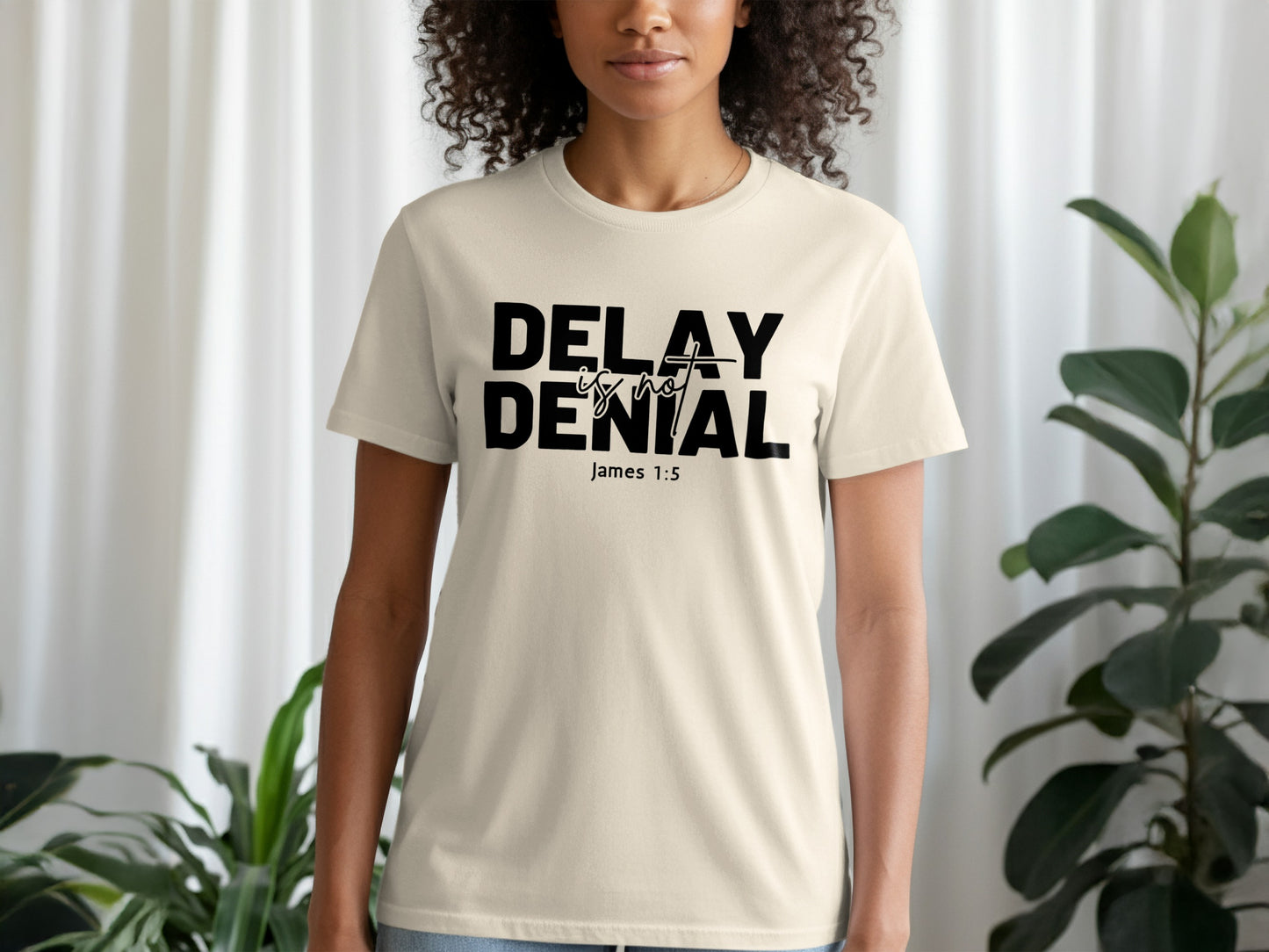 Delay is Not Denial James 1:5 T-shirt product