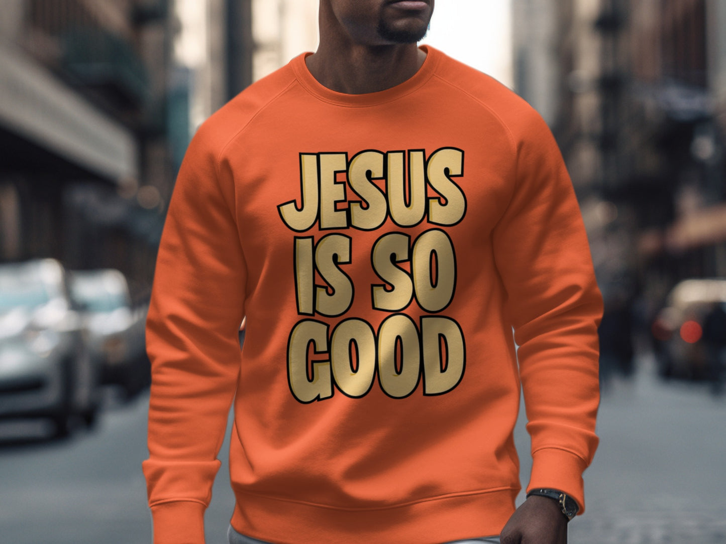 JESUS IS SO GOOD Graphic Sweatshirt Product
