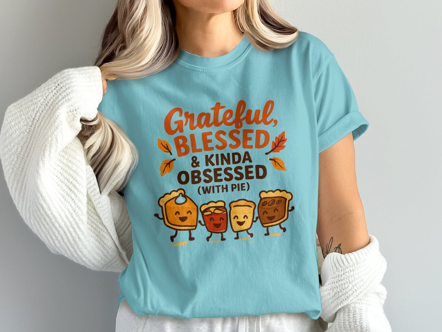 Grateful Blessed and Kinda Obsessed With Pie product