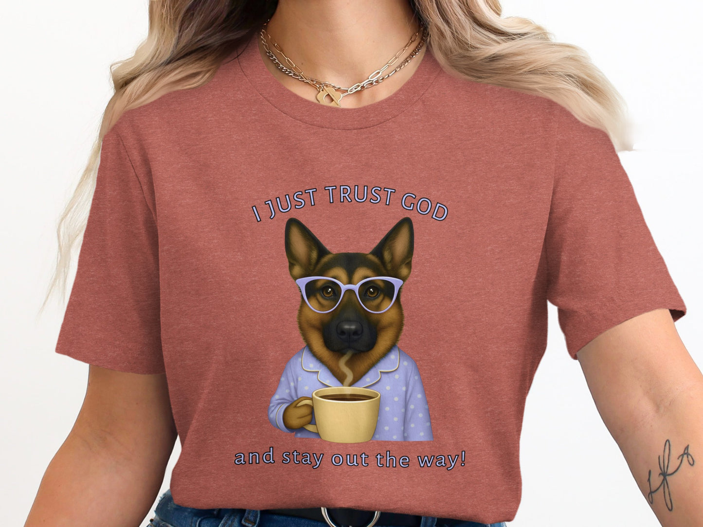 I Just Trust God and Stay Out the Way T-Shirt