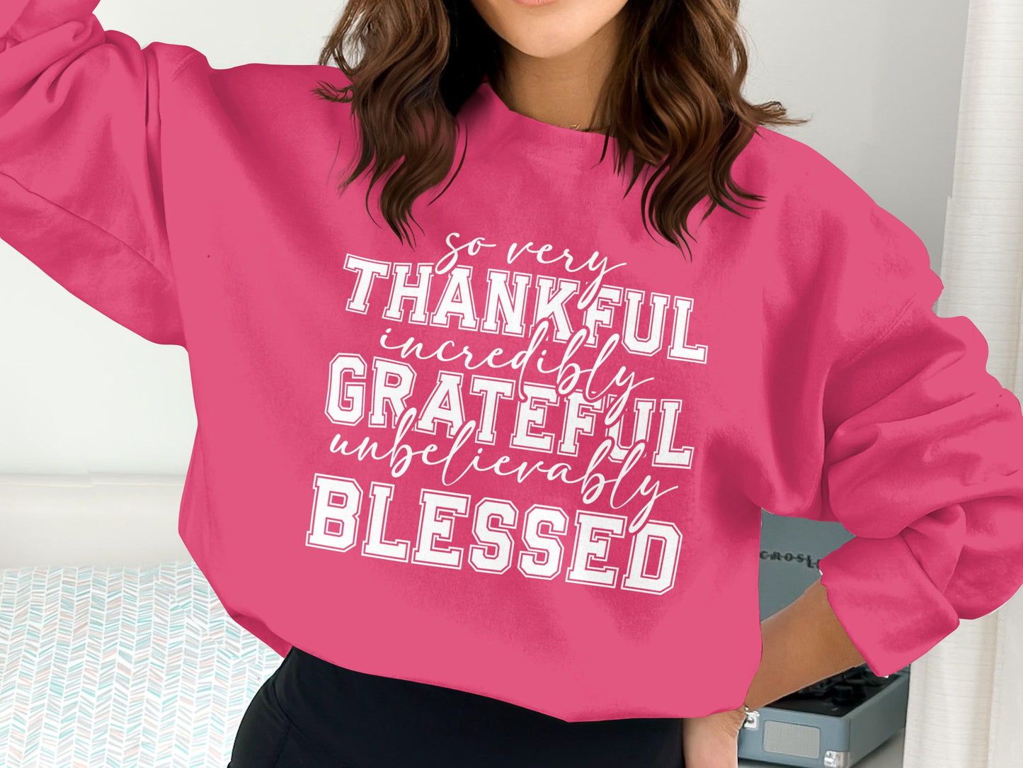 So Very Thankful Grateful Blessed Sweatshirt
